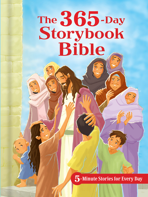 Title details for The 365-Day Storybook Bible, ebook by B&H Kids Editorial Staff - Available